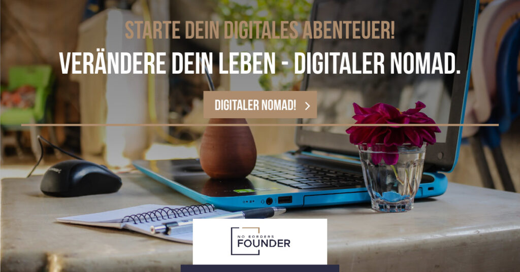 Digitaler Nomad Unternehmer werden mit No Borders Founder