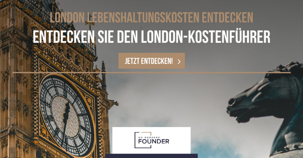 Lebenshaltungskosten in London Guide No Borders Founder