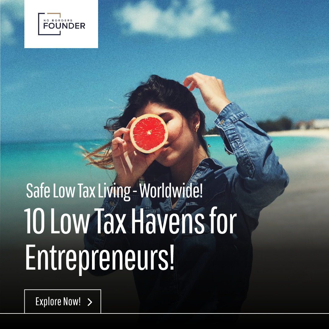 10 of the Safest Low-Tax Countries You Can Live In
