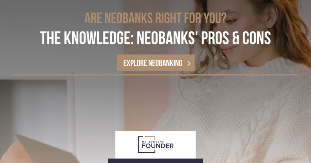 Pros and Cons Neobanking - No Borders Founder Guide 2023