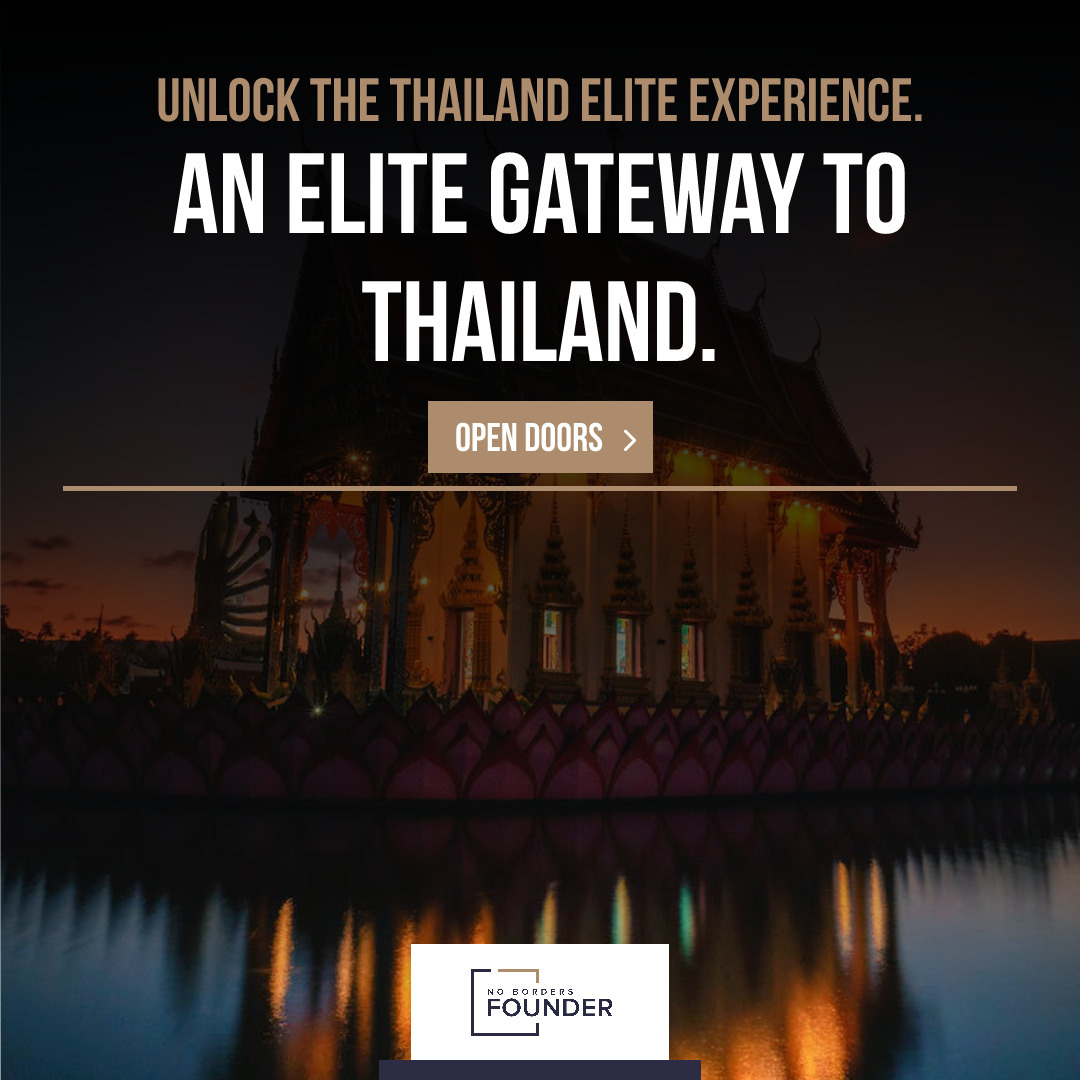 Thailand Elite Visa Guide | No Borders Founder