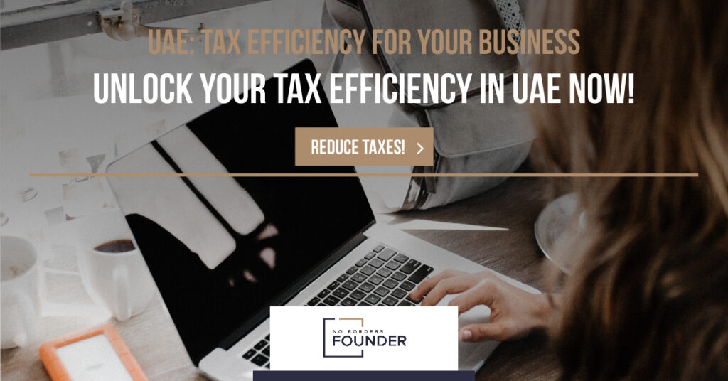 Tax efficiency in business paradise UAE