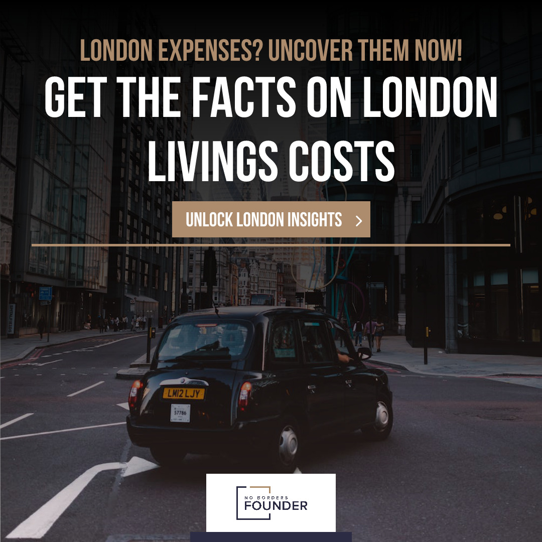 The Entrepreneur's Guide to Navigating the Cost of Living in London