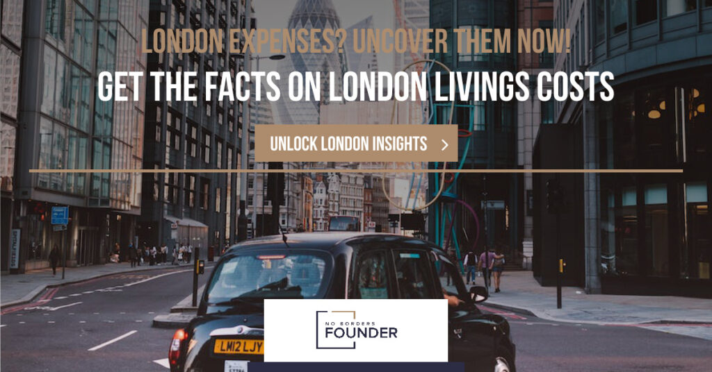 Cost of Living in London Guide - No Borders Founder