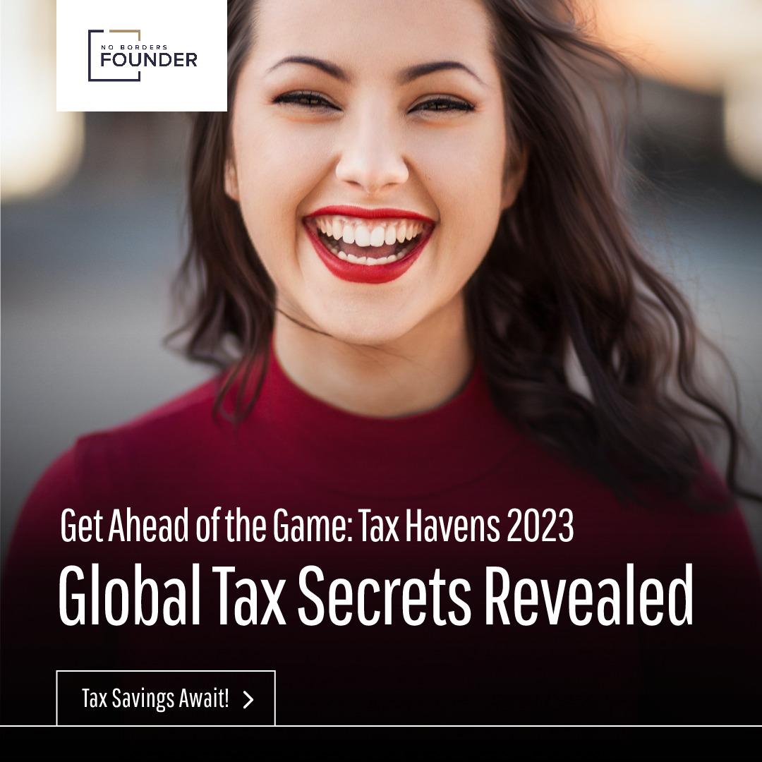 Unearthing the Potentials of Tax Havens: The Definitive 2023 Explorer's ...