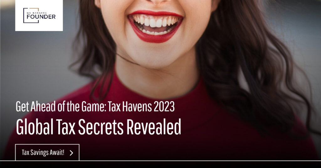 Tax Havens Guide 2023 No Borders Founder