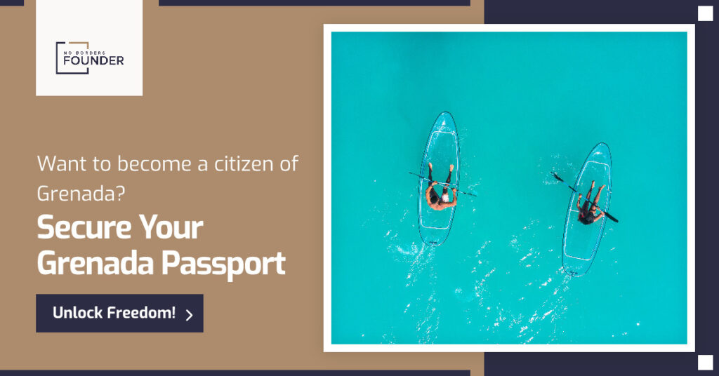 Grenada Citizenship by Investment Guide - No Borders Founder -