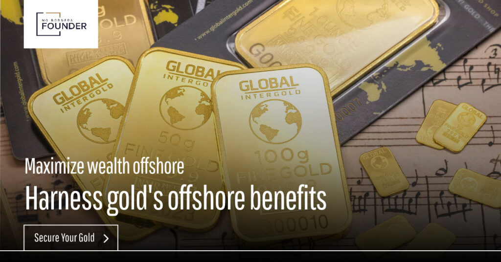 Unlock the Power of Gold Offshore Storage - No Borders Founder