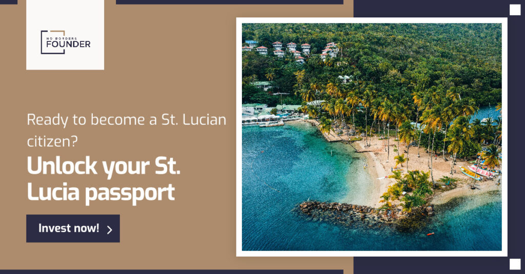 St. Lucia Citizenship by Investment - No Borders Founder -