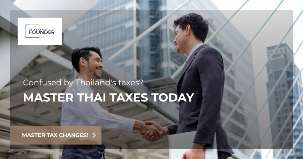 Thailand 2024 Tax Reform: Guide for HNWIs, Expats & Digital Nomads